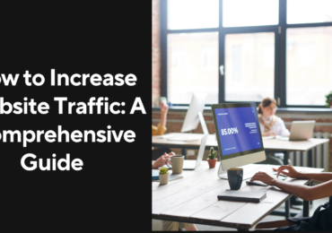 How to increase website traffic